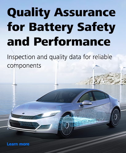 Quality Assurance for Battery Safety and Performance Inspection and quality data for reliable components