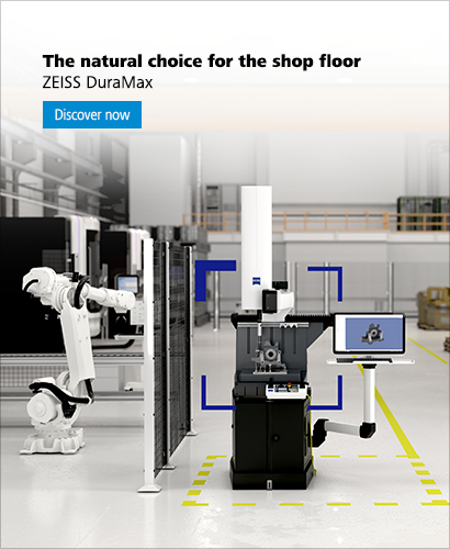 The natural choice for the shop floor ZEISS DuraMax Discover now