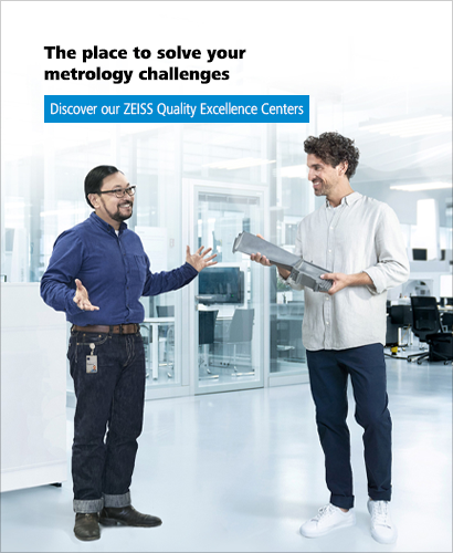 The place to solve your metrology challenges  Discover our ZEISS Quality Excellence Centers  Discover now