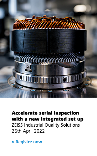 Accelerate serial inspection with a new integrated set up ZEISS Industrial Quality Solutions 26th April 2022 Register now