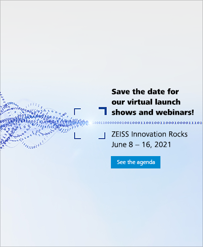 Save the date for our virtual launch shows and webinars!  ZEISS Innovation Rocks 8th – 16th June 2021.  See the agenda