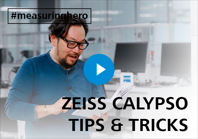 #measuringhero | Episode 64: ZEISS CALYPSO Tips & Tricks (2)