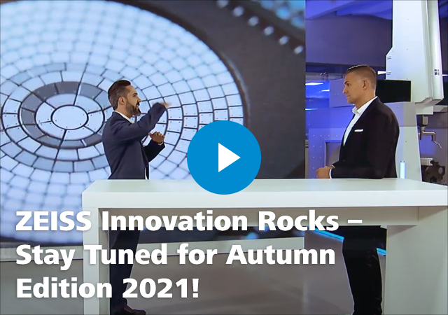 ZEISS Innovation Rocks - Stay Tuned for Autumn Edition 2021!