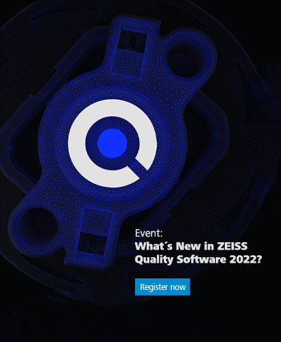 Event: What´s New in ZEISS Quality Software 2022 Register now