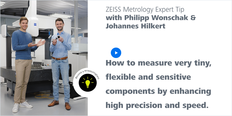 ZEISS Metrology Expert Tips